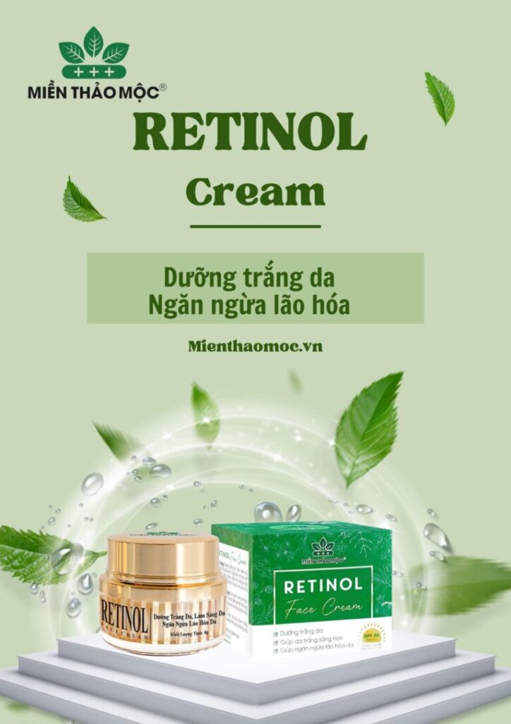 Kem Dưỡng Trắng Retinol Miền Thảo Mộc Kem Dưỡng Trắng Retinol Miền Thảo Mộc